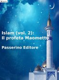 Islam (vol. 2): Il profeta Maometto (eBook, ePUB)