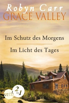 Grace Valley: Im Schutz des Morgens / Im Licht des Tages (Band 1&2) (eBook, ePUB) - Carr, Robyn