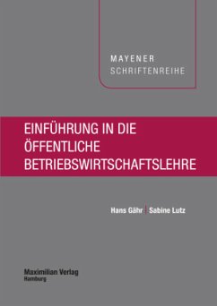 Einführung in die öffentliche Betriebswirtschaftslehre - Lutz, Sabine;Gähr, Hans