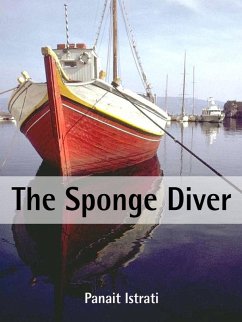 The Sponge Diver (eBook, ePUB) - Istrati, Panait
