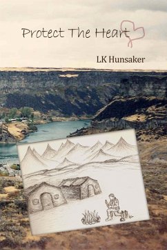 Protect The Heart (eBook, ePUB) - Hunsaker, Lk