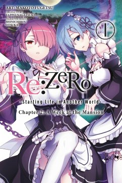 RE: Zero -Starting Life in Another World-, Chapter 2: A Week at the Mansion, Vol. 1 (Manga) - Nagatsuki, Tappei