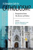 Liberalism Safe for Catholicism?, A
