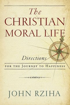 Christian Moral Life, The - Rziha, John