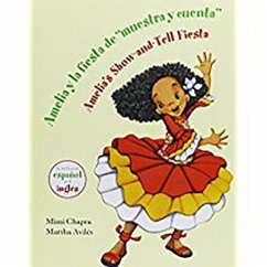 Amelia Y La Fiesta de Muestra Y Cuenta (Unit 2, Book 7) - Reading