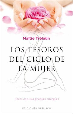 Los tesoros del ciclo de la mujer - Trélaün, Maïtie