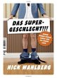 DAS SUPERGESCHLECHT!!! - Bild 1