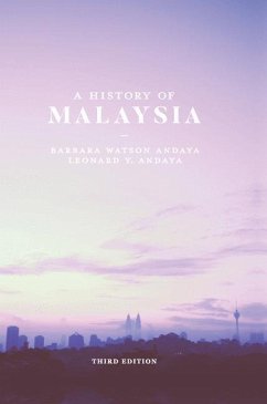 A History of Malaysia - Andaya, Barbara Watson;Andaya, Leonard Y.