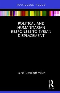 Political and Humanitarian Responses to Syrian Displacement - Deardorff Miller, Sarah