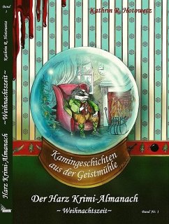 Harz Krimi-Almanach Band 1 - Weihnachtszeit - Hotowetz, Kathrin