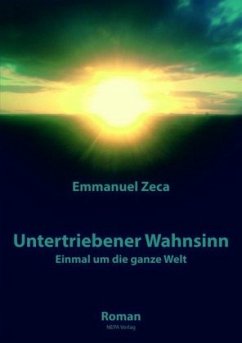 Untertriebener Wahnsinn - Zeca, Emmanuel