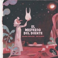 El Misterio del Diente - Squilloni, Arianna