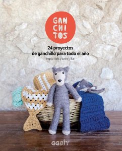 Ganchitos : 24 proyectos de ganchillo para todo el año - Valls, Ingrid; Villar Gómez, Leire