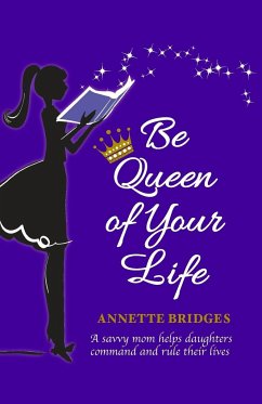 Be Queen of Your Life - Bridges, Annette