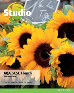 Studio AQA GCSE French Foundation Student Book - Bell, Clive;Mclachlan, Anneli;Ramage, Gill
