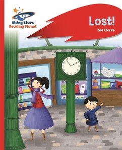 Reading Planet - Lost! - Red B: Rocket Phonics - Clarke, Zoe