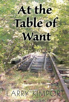 At the Table of Want (eBook, ePUB) - Kimport, Larry