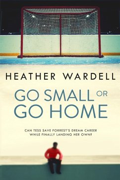 Go Small or Go Home (Toronto Series #2) (eBook, ePUB) - Wardell, Heather