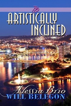 Artistically Inclined (Passion in Pittsburgh, #1) (eBook, ePUB) - Brio, Alessia