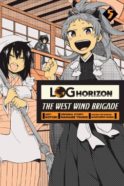 Log Horizon: The West Wind Brigade, Vol. 5 - Touno, Mamare