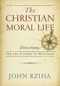 Christian Moral Life, The - Rziha, John