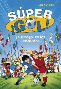 La Eurogol de los Cebolletas - Garlando, Luigi