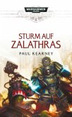Sturm auf Zalathras / Warhammer 40.000 - Space Marine Battles Bd.19