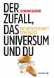 Der Zufall, das Universum und du - Bild 1