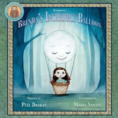 Brenda's Incredible Balloon - Drakas, Pete