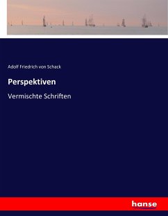 Perspektiven - Schack, Adolf Friedrich von
