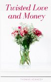 Twisted Love and Money (eBook, ePUB)