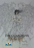 The Guardians (The Fallen Angels, #1) (eBook, ePUB) The Guardians (The Fallen Angels, #1) (eBook, ePUB)