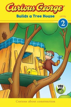Curious George Builds a Tree House - Rey, H A