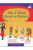 Ms. F Goes Back to School: Individual Titles Set (6 Copies Each) Level O