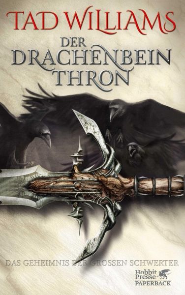 Der Drachenbeinthron / Das Geheimnis der Großen Schwerter Bd.1 von Tad  Williams als Taschenbuch - bücher.de
