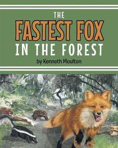 The Fastest Fox in the Forest - Moulton, Kenneth E