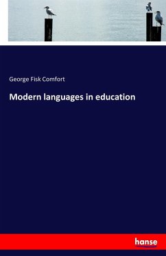 Modern languages in education - Comfort, George Fisk