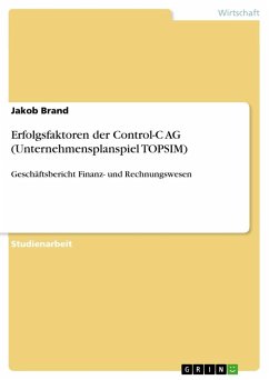 Erfolgsfaktoren der Control-C AG (Unternehmensplanspiel TOPSIM) - Brand, Jakob
