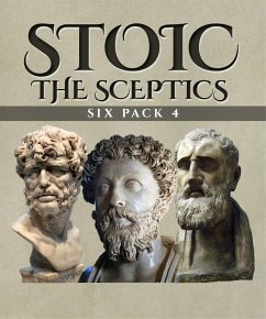 Stoic Six Pack 4 - The Sceptics (Illustrated) (eBook, ePUB) - Laërtius, Diogenes