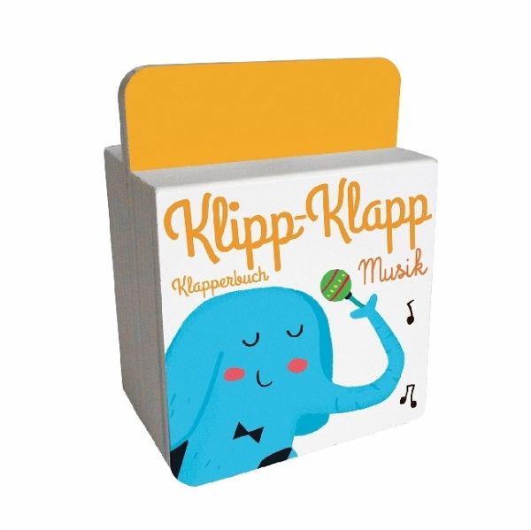 Klipp-Klapp-Klapperbuch - Musik, m. Soundeffekten Klipp-Klapp-Klapperbuch - Musik, m. Soundeffekten