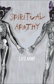 Spiritual Apathy (eBook, ePUB) Spiritual Apathy (eBook, ePUB)