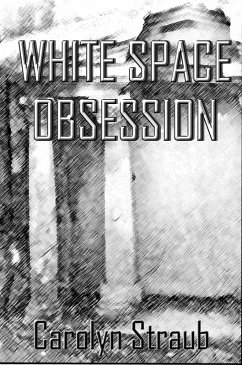 White Space Obsession (eBook, ePUB) - Straub, Carolyn
