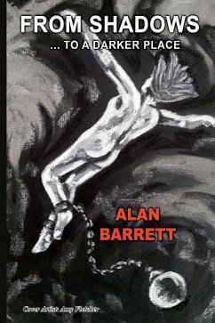 From Shadows... To A Darker Place - Barrett, Alan