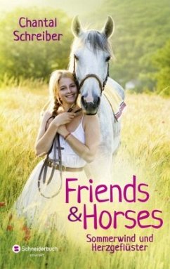 Sommerwind und Herzgeflüster / Friends & Horses Bd.2 - Schreiber, Chantal