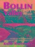Bollin Valley Past and Present Bollin Valley Past and Present