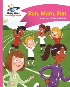 Reading Planet - Run, Mum, Run! - Pink B: Comet Street Kids - Guillain, Adam; Guillain, Charlotte