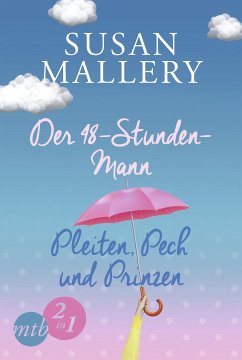 Der 48-Stunden-Mann / Pleiten, Pech und Prinzen (eBook, ePUB) - Mallery, Susan