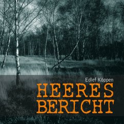 Heeresbericht (MP3-Download) - Köppen, Edlef