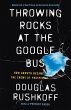 Throwing Rocks at the Google Bus - Bild 1