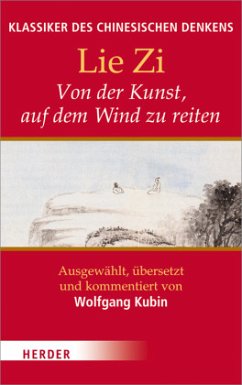 Klassiker des chinesischen Denkens - Lie Zi;Kubin, Wolfgang